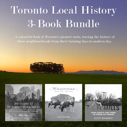 Scott Kennedy - Toronto Local History 3-Book Bundle