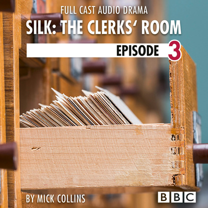 

Silk: The Clerks' Room, Episode 3: John (BBC Afternoon Drama)