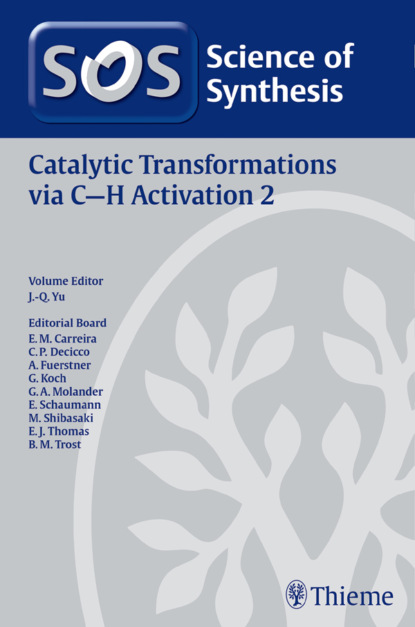 Группа авторов - Science of Synthesis: Catalytic Transformations via C-H Activation Vol. 2