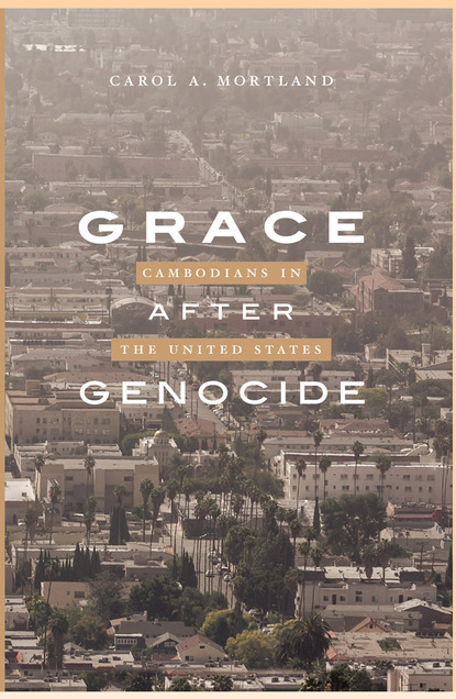 Carol A. Mortland - Grace after Genocide