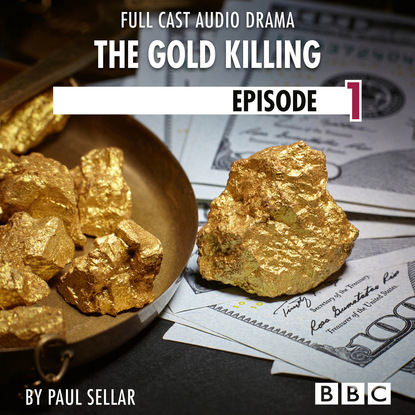 

The Gold Killing - BBC Afternoon Drama, Episode 1