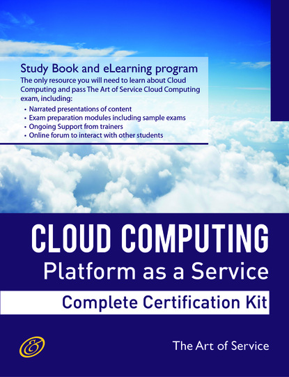 Ivanka Menken - Cloud Computing PaaS Platform and Storage Management Specialist Level Complete Certification Kit - Platform as a Service Study Guide Book and Online Course leading to Cloud Computing Certification Specialist