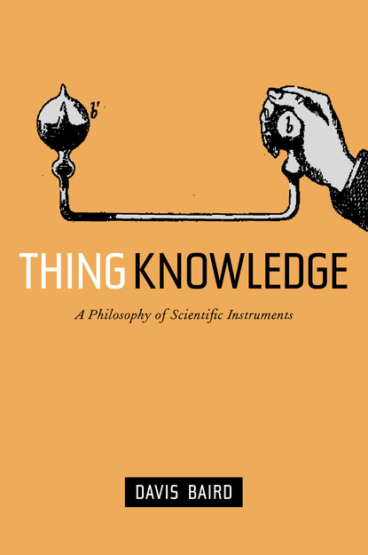 Davis Baird - Thing Knowledge