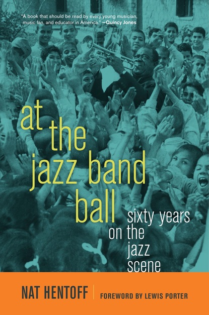 Nat Hentoff - At the Jazz Band Ball