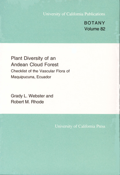 Grady L. Webster - Plant Diversity of an Andean Cloud Forest