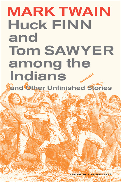 Mark Twain - Huck Finn and Tom Sawyer among the Indians