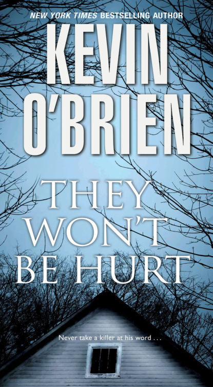 Kevin O'Brien — They Won't Be Hurt