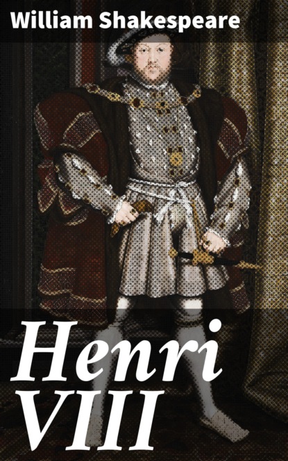 William Shakespeare - Henri VIII