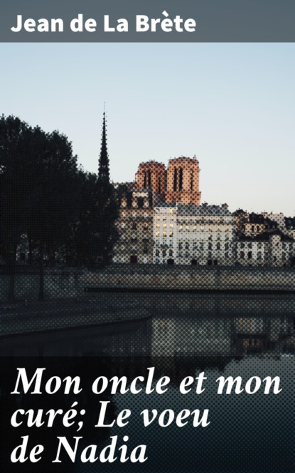 

Mon oncle et mon curé; Le voeu de Nadia