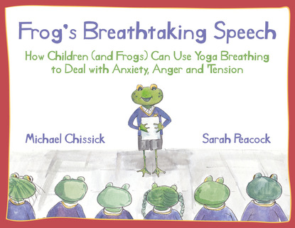 Michael Chissick - Frog's Breathtaking Speech