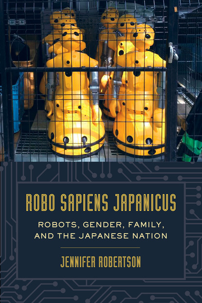 Jennifer Robertson - Robo sapiens japanicus