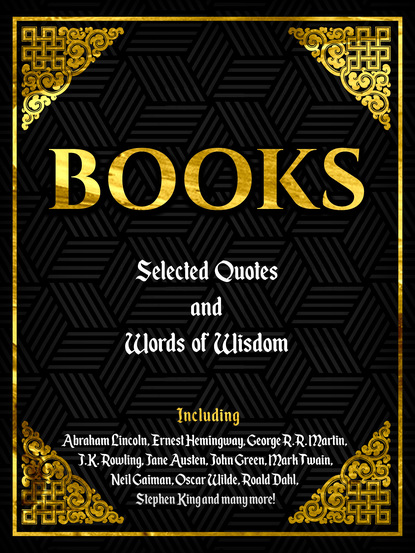 Everbooks Editorial - BOOKS: SELECTED QUOTES AND WORDS OF WISDOM