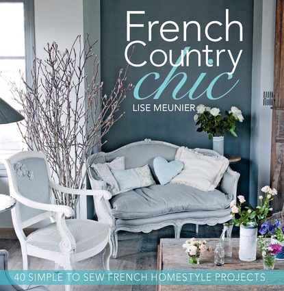 Lise Meunier — French Country Chic