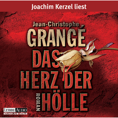 Jean-Christophe Grangé - Das Herz der Hölle