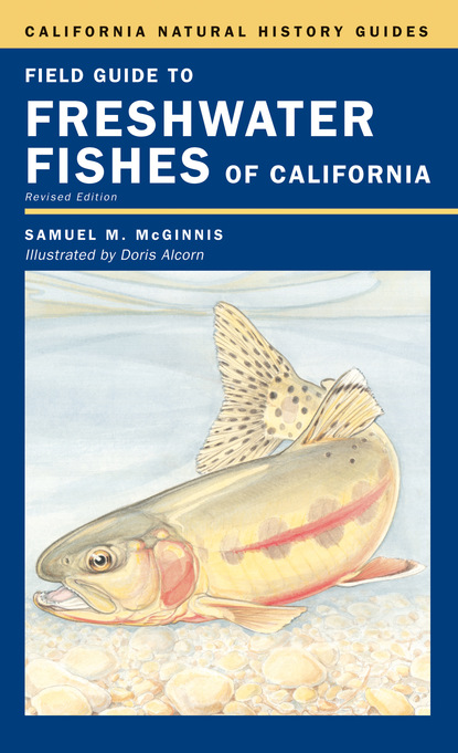 Samuel M. McGinnis - Field Guide to Freshwater Fishes of California