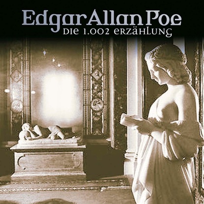 Эдгар Аллан По - Edgar Allan Poe, Folge 20: Schehrazades 1002. Erzählung
