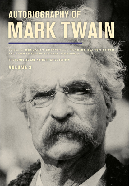 Mark Twain - Autobiography of Mark Twain, Volume 3