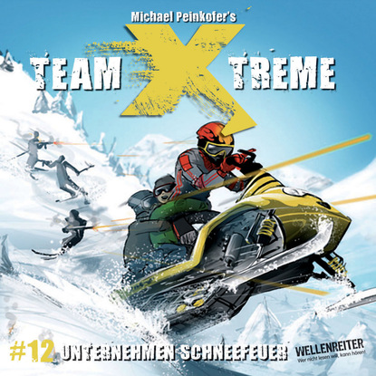 Ксюша Ангел - Team X-Treme, Folge 12: Unternehmen Schneefeuer