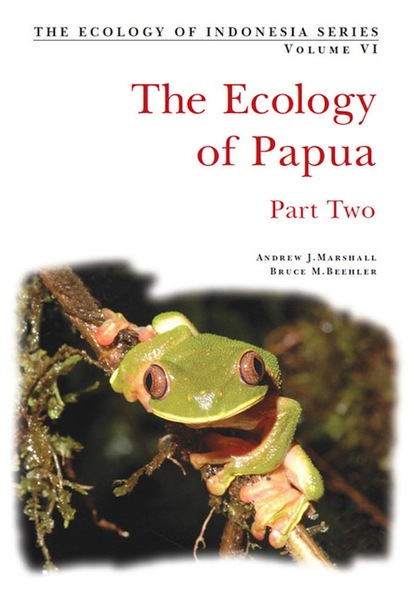 Andrew J. Marshall - Ecology of Indonesian Papua Part Two