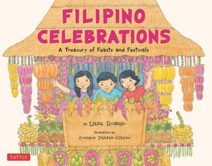 Liana Romulo - Filipino Celebrations