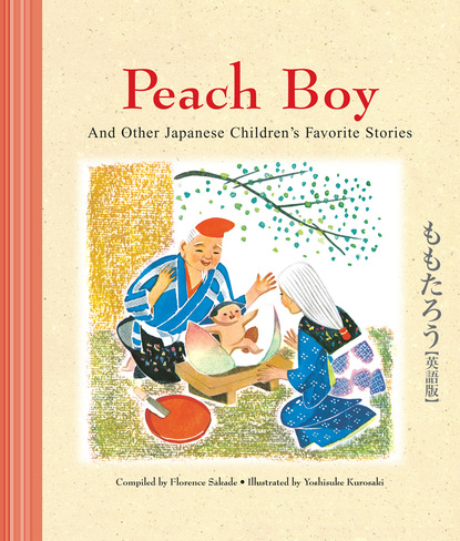 Florence Sakade - Peach Boy And Other Japanese Children's Favorite Stories