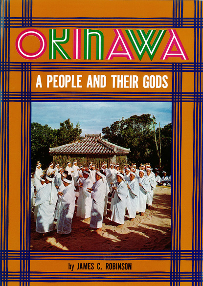 Robinson - Okinawa: A People and Their Gods