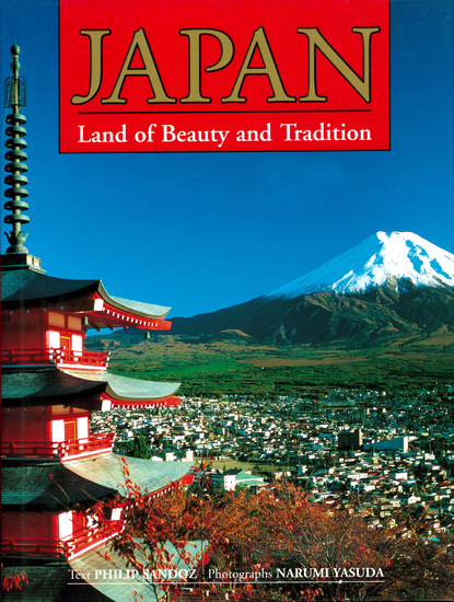 Philip Sandoz - Japan Land of Beauty & Tradition