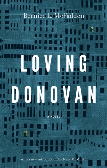 Bernice L. McFadden - Loving Donovan