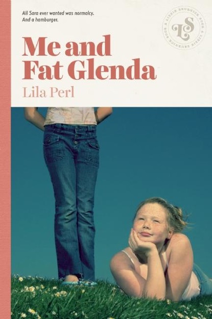 Lila Perl - Me and Fat Glenda