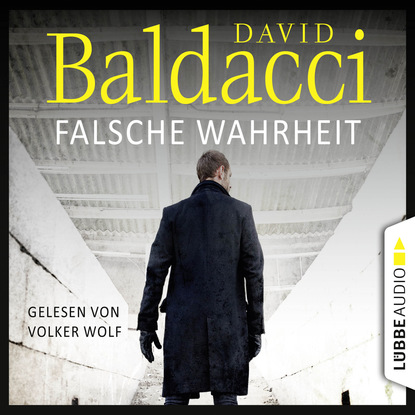 

Falsche Wahrheit - Will Robies vierter Fall - Will Robie 4 (Gekürzt)
