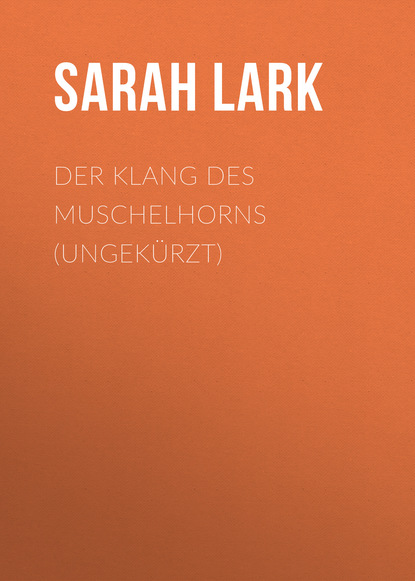 

Der Klang des Muschelhorns (Ungekürzt)
