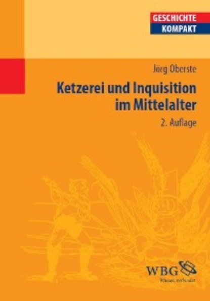 

Ketzerei und Inquisition im Mittelalter