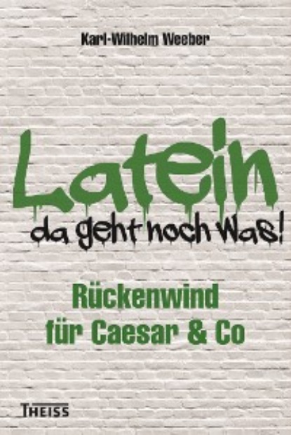 

Latein - da geht noch was!