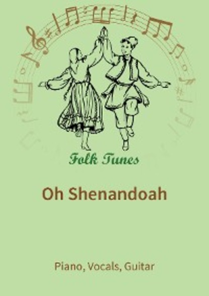 

Oh Shenandoah