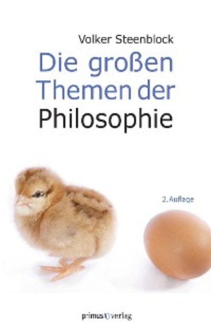 

Die großen Themen der Philosophie