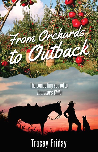 Tracey Friday - From Orchards to Outback