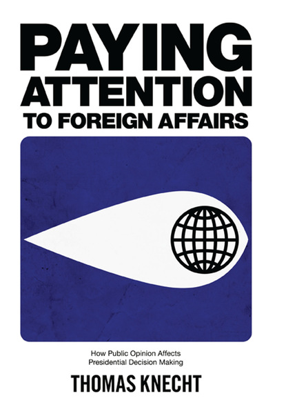 Thomas Knecht - Paying Attention to Foreign Affairs