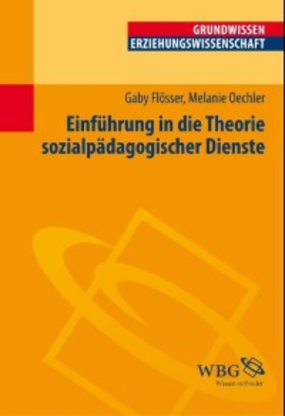 

Einführung in die Theorie der Sozialpädagogischen Dienste