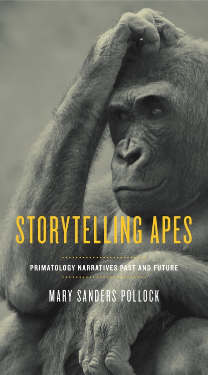 Mary Sanders Pollock - Storytelling Apes