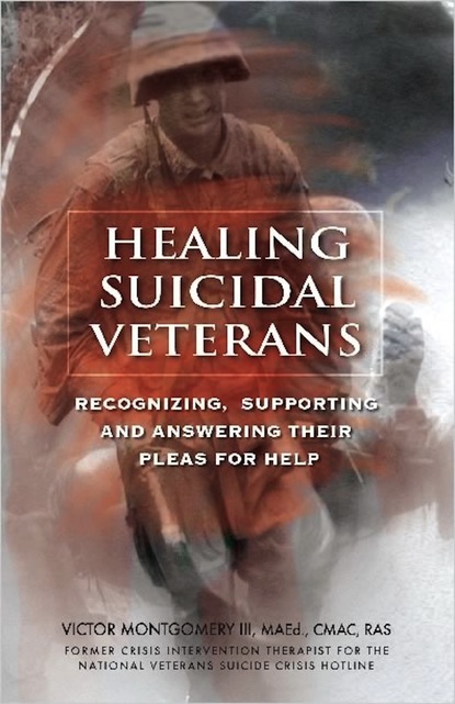 Victor Montgomery III — Healing Suicidal Veterans