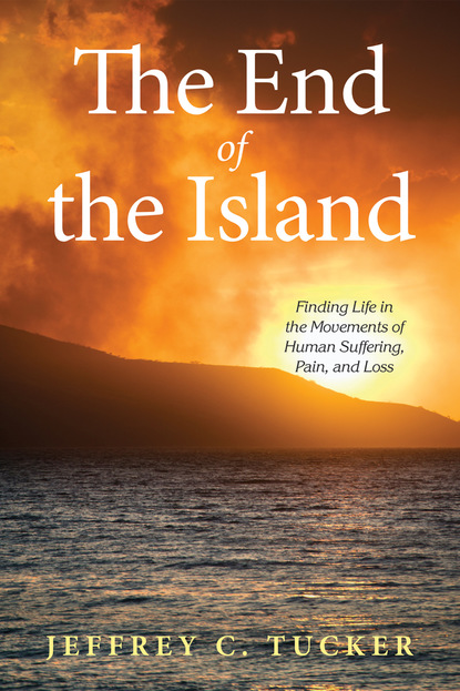 Jeffrey C. Tucker — The End of the Island