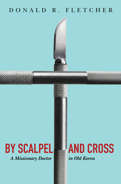 Donald R. Fletcher — By Scalpel and Cross