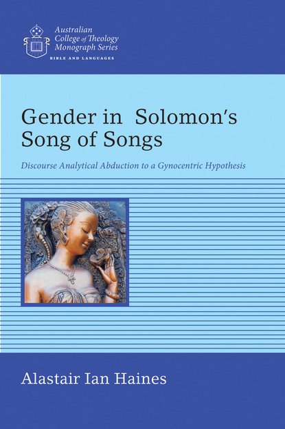 Alastair Ian Haines - Gender in Solomon’s Song of Songs