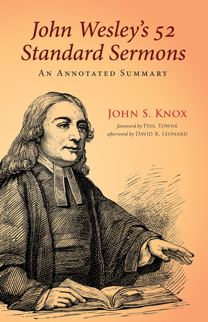 John S. Knox — John Wesley’s 52 Standard Sermons