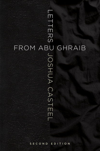 

Letters from Abu Ghraib, Second Edition