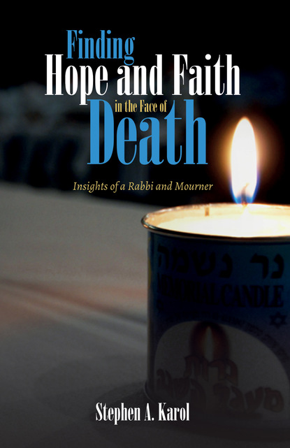 Stephen A. Karol — Finding Hope and Faith in the Face of Death