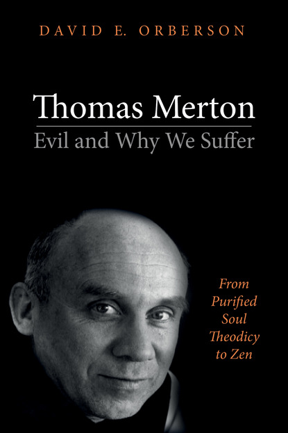 

Thomas Merton—Evil and Why We Suffer