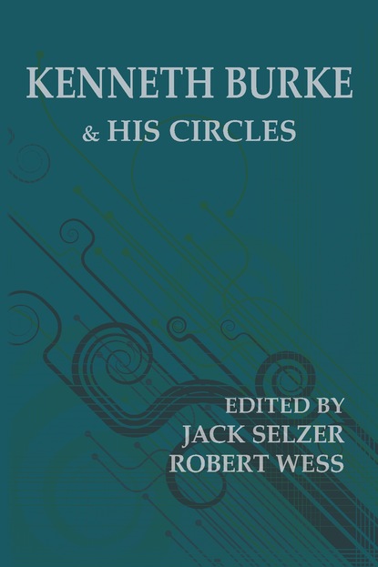 

Kenneth Burke and His Circles
