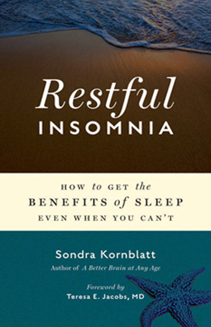 Sondra Kornblatt — Restful Insomnia