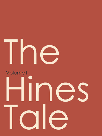 Lila T Hines - The Hines Tale